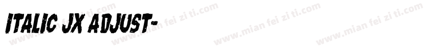 italic jx adjust字体转换